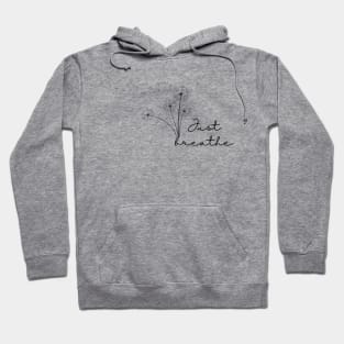 Just breathe Hoodie